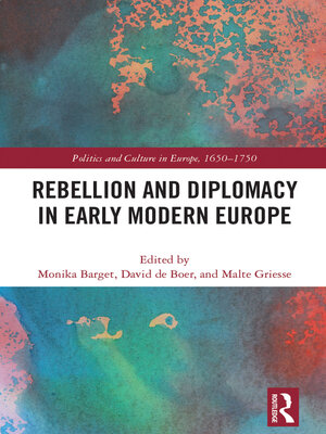 cover image of Rebellion and Diplomacy in Early Modern Europe